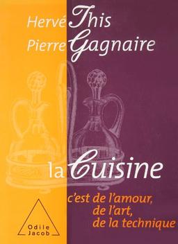 La cuisine c'est de l'amour, de l'art, de la technique