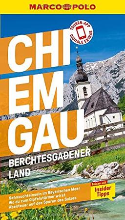 MARCO POLO Reiseführer Chiemgau, Berchtesgadener Land: Reisen mit Insider-Tipps. Inkl. kostenloser Touren-App