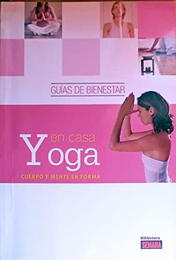 Yoga en casa: cuerpo y mente en forma