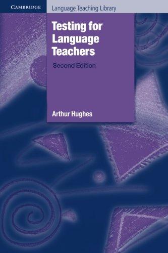 Testing for Language Teachers (Cambridge Language Teaching Library)