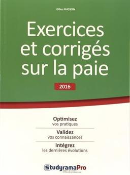 Exercices et corrigés sur la paie : 2016