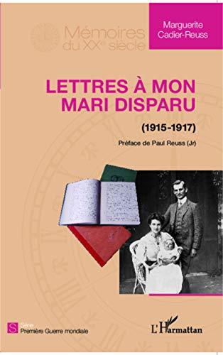 Lettres à mon mari disparu, 1915-1917