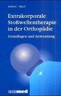 Extrakorporale Stoßwellentherapie in der Orthopädie: Grundlagen und Anwendung