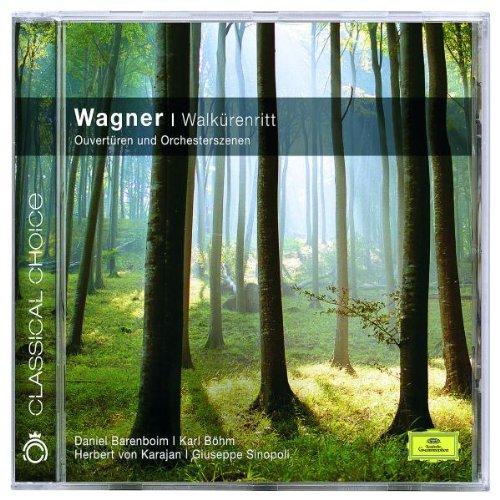 Walkürenritt - Ouvertüren und Orchesterszenen (Classical Choice)