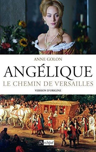 Angélique. Vol. 2. Le chemin de Versailles