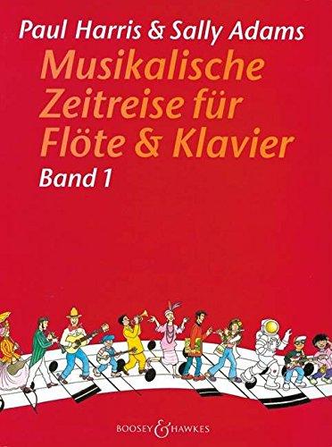 Musikalische Zeitreise: Band 1. Flöte und Klavier.