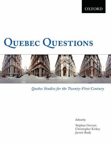 Quebec Questions: Quebec Studies for the Twenty-First Century