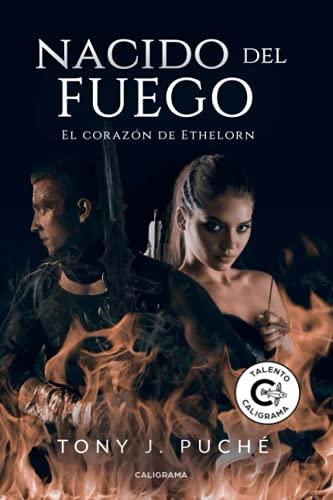 Nacido del fuego: El Corazón de Ethelorn (Talento)