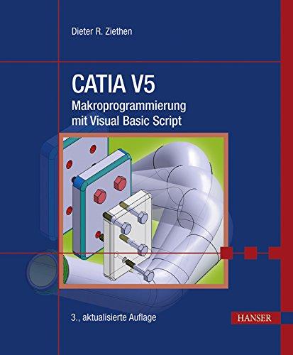 CATIA V5 - Makroprogrammierung mit Visual Basic Script (Print-on-Demand)