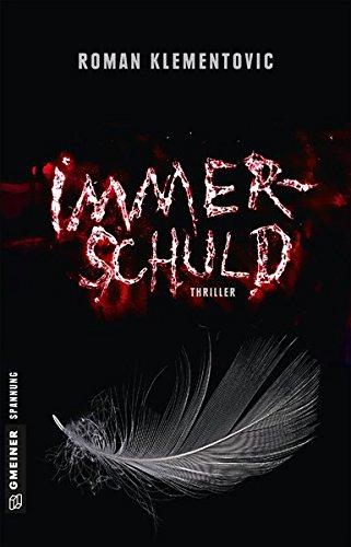 Immerschuld: Thriller (Thriller im GMEINER-Verlag)