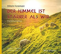 Der Himmel ist stärker als wir: Eine Fatima-Erzählung