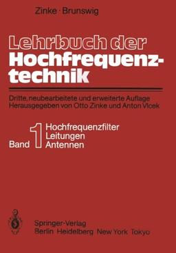 Lehrbuch der Hochfrequenztechnik: Erster Band Hochfrequenzfilter, Leitungen, Antennen