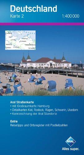 Aral Deutschland Karte 2 / 1:400 000 / Nord-Ost, Mecklenburg-Vorpommern / Mit Großraumk. Hamburg / Detailk. Kiel, Rostock, Rügen, Schwerin, Usedom. Extra: Reisetipps und Ortsregister mit PLZ