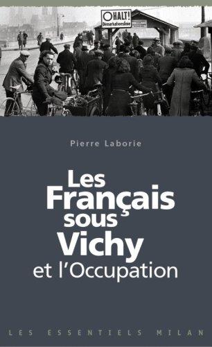 Les Français sous Vichy et l'Occupation