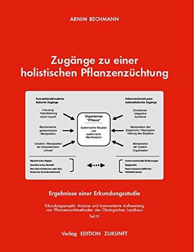 Zugänge zu einer holistischen Pflanzenzüchtung: Ergebnisse einer Erkundungsstudie