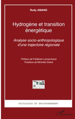 Hydrogène et transition énergétique : analyse socio-anthropologique d'une trajectoire régionale