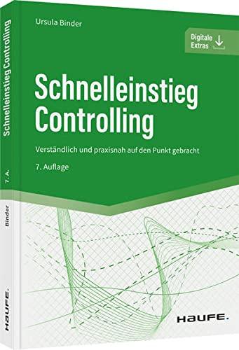 Schnelleinstieg Controlling (Haufe Fachbuch)