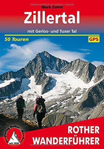 Zillertal: mit Gerlos- und Tuxer Tal. 50 Touren. Mit GPS-Daten