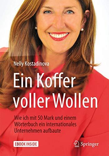 Ein Koffer voller Wollen: Wie ich mit 50 Mark und einem Wörterbuch ein internationales Unternehmen aufbaute