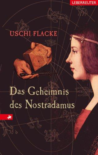 Das Geheimnis des Nostradamus