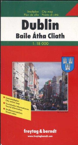 Dublin 1 : 18 000. Stadtplan: 1:18000 (Freytag u. Berndt Stadtpläne/Autokarten)