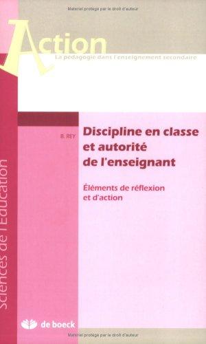 Discipline en classe et autorité de l'enseignant : éléments de réflexion et d'action