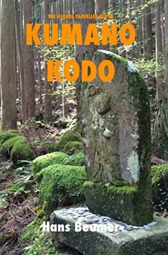 The Traveller Series Kumano Kodo: Travel Guide in B/W Print (The Global Traveller Series)