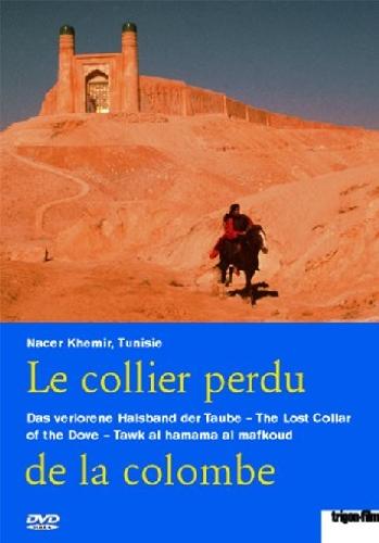 Le collier perdu de la colombe - Das verlorene Halsband der Taube  (OmU)