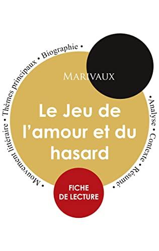 Fiche de lecture Le Jeu de l'amour et du hasard (Etude intégrale)