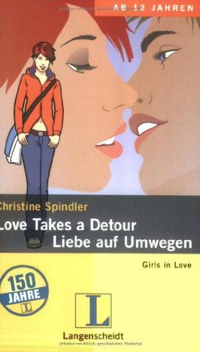 Love Takes a Detour / Liebe auf Umwegen (Girls in Love)