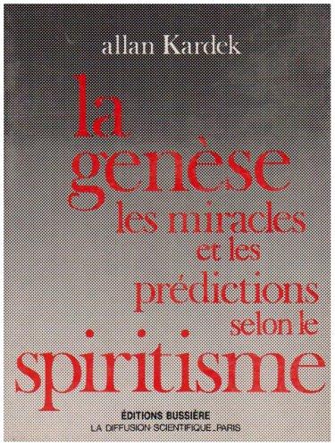 LA GENESE SELON LE SPIRITISME (Diffusion Scien)