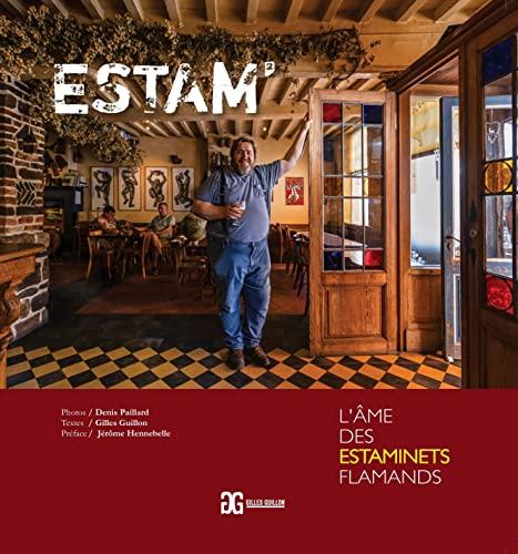 Estam' : l'âme des estaminets flamands