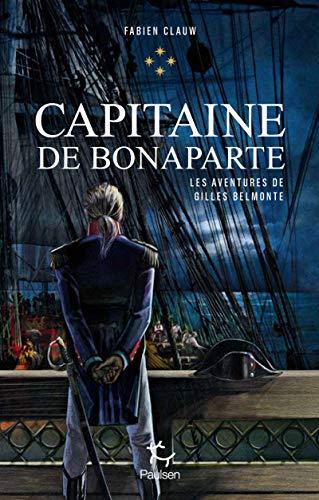 Les aventures de Gilles Belmonte. Vol. 4. Capitaine de Bonaparte