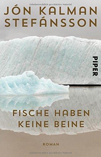 Fische haben keine Beine: Roman