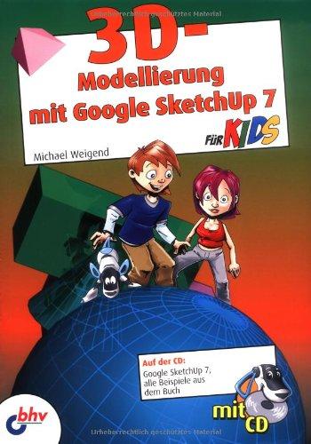 3D-Modellierung mit Google SketchUp für Kids