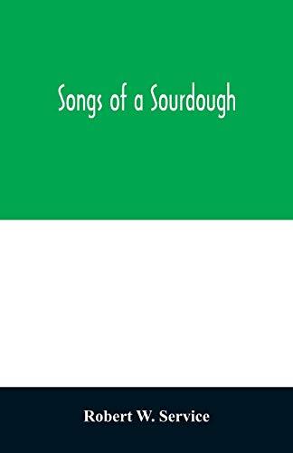 Songs of a sourdough