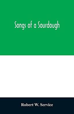 Songs of a sourdough