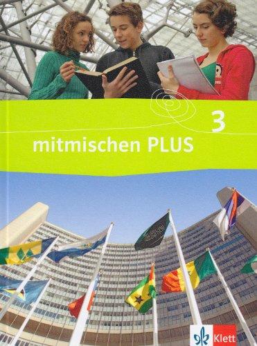 Mitmischen PLUS. Neubearbeitung für Hauptschulen in Rheinland-Pfalz und Saarland: Mitmischen PLUS 3. Schülerbuch. Neubearbeitung für Hauptschulen in Rheinland-Pfalz und Saarland: BD 3