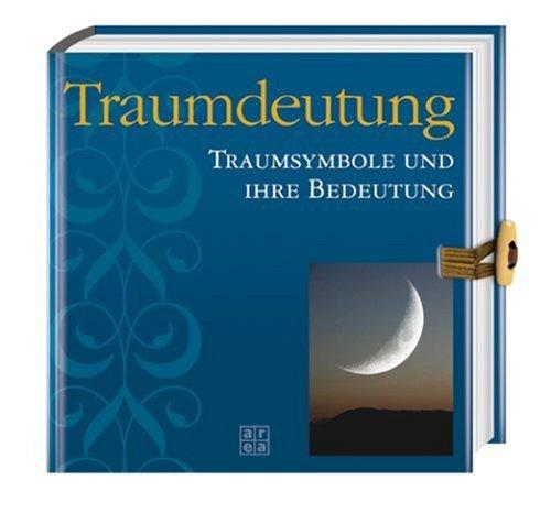 Traumdeutung. Traumsymbole und ihre Bedeutung