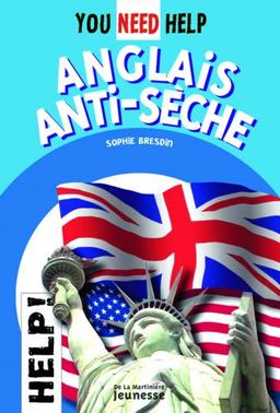 You need help : anglais anti-sèche