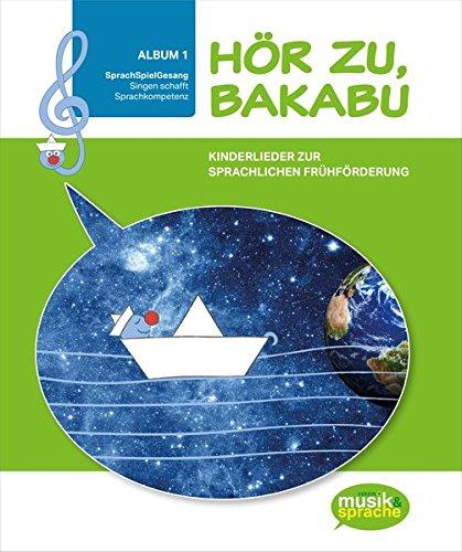 Hör zu, Bakabu: Album 1 [inkl. 2 Audio-CDs]