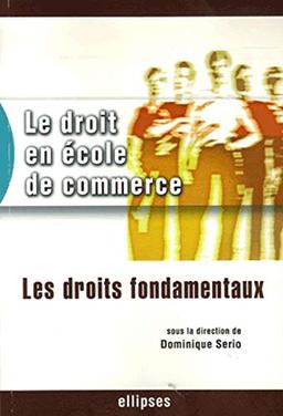 Le droit en école de commerce : les droits fondamentaux