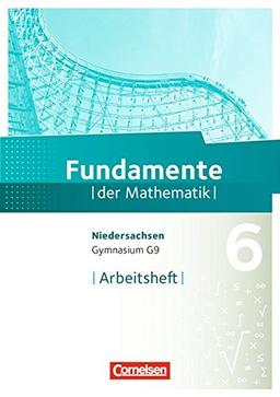 Fundamente der Mathematik - Gymnasium Niedersachsen: 6. Schuljahr - Arbeitsheft mit eingelegten Lösungen