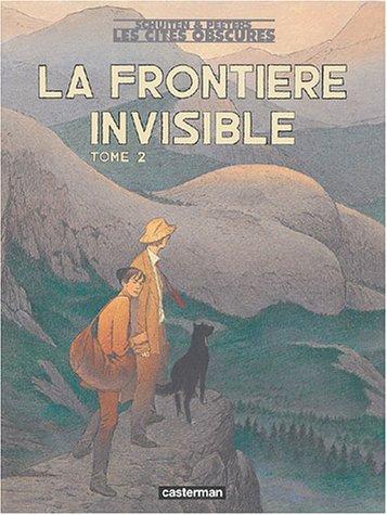 Les cités obscures. Vol. 14. La frontière invisible, 2