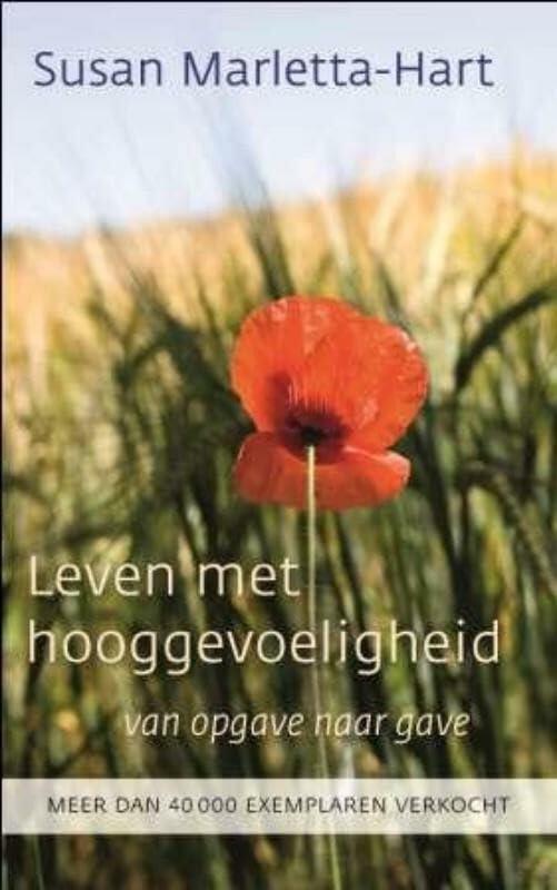 Leven met hooggevoeligheid: van opgave naar gave