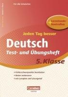 Jeden Tag besser. Deutsch 5. Schuljahr. Übungsheft mit Lernplan und Lernstandskontrollen