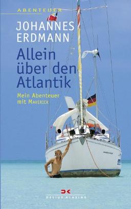 Allein über den Atlantik: Mein Abenteuer mit MAVERICK