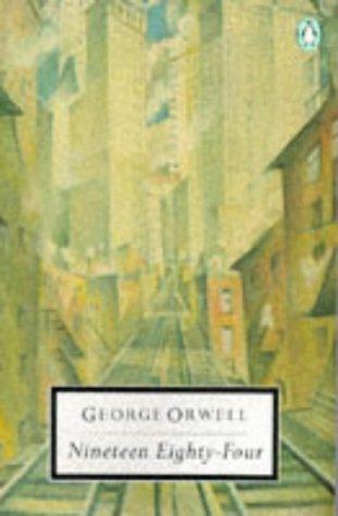 Nineteen Eighty-four (Twentieth Century Classics)