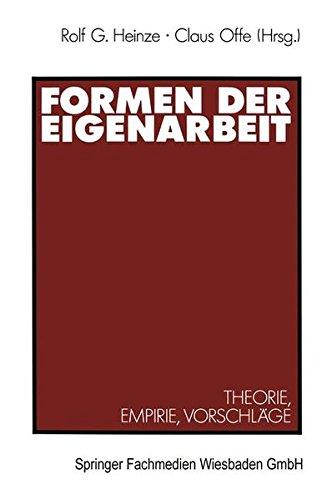 Formen der Eigenarbeit: Theorie, Empirie, Vorschläge (German Edition)