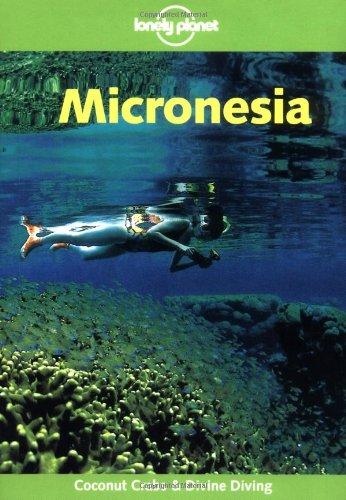 Micronesia (Lonely Planet Micronesia)